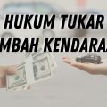 Apakah Tukar Tambah Kendaraan Adalah Riba?