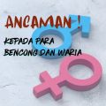 Ancaman Kepada Para Bencong dan Waria